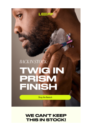 Leaf Shave - RESTOCK ALERT: PRISM FINISH