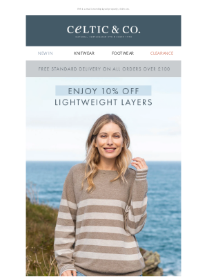 Celtic & Co - LIGHTWEIGHT LAYERS | TAKE 10% OFF