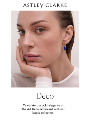 Astley Clarke - Meet The Deco Gemstones