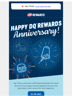 Dairy Queen - Timika, it’s your DQ® Rewards anniversary!