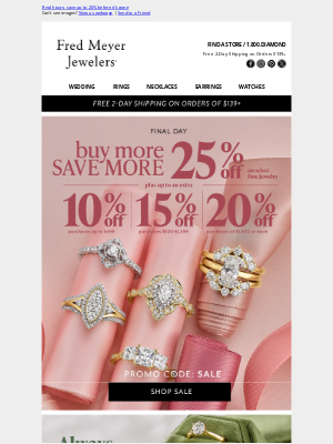 Fred Meyer Jewelers - Final hours: save up to 20% before it’s gone