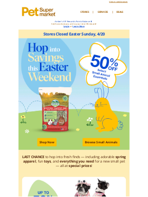 Pet Supermarket - LAST DAY 🚨 for Easter Weekend Savings 🐣