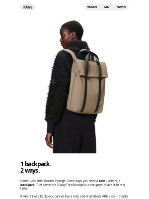 Rains - 1 backpack. 2 ways.