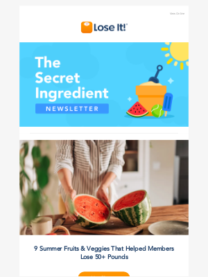 Lose It! - These 9 Summer Foods Helped Members Drop 50+ Pounds 🍉☀️