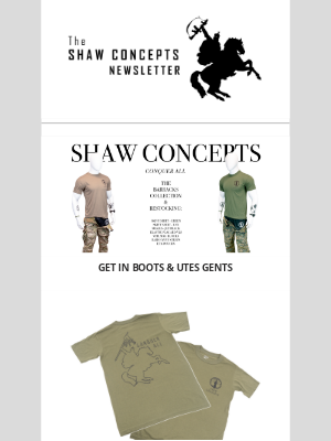 Shaw Concepts Newsletter - Big Ole Restock