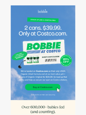 Bobbie - Quick, 20% off only at Costco.com!