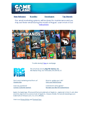 Big Fish Games - Our email systems are undergoing maintenance.