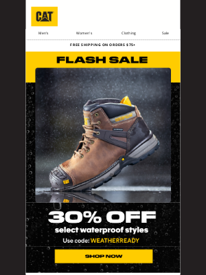 Cat Footwear - Our 30% off Waterproof Flash Sale is back!
