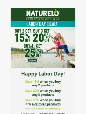 NATURELO Premium Supplements - Happy Labor Day! Save up to 25% Today Only.