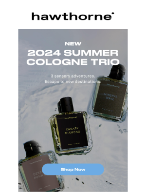 Hawthorne - New: The 2024 Summer Cologne Trio