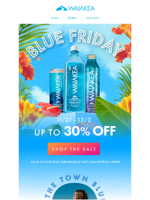 Waiakea Hawaiian Volcanic Water - IT’S BLUE FRIDAY - SHOP UP TO 30% OFF