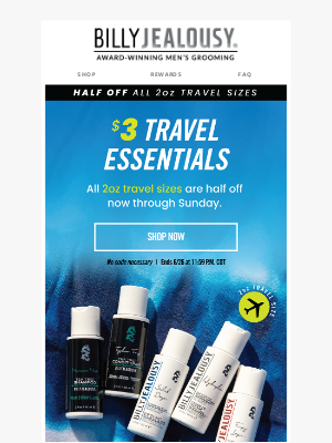 Billy Jealousy - 50% OFF Travel Essentials ✈️