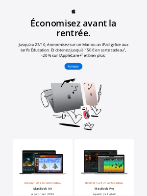 Apple (France) - Dernière chance d’économiser sur un Mac ou un iPad pour vos études.