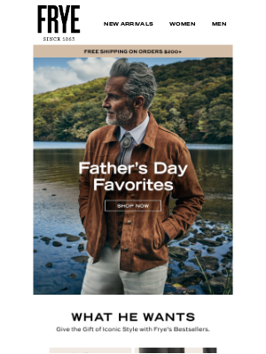 The Frye Company - Father’s Day Edit: Timeless Leather. Everyday Comfort.