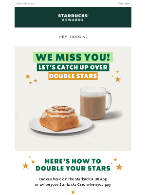 Starbucks UK - Double Stars on your next order! ✨