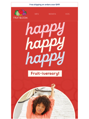 Fruit of the Loom - Don’t forget your anniversary treat!