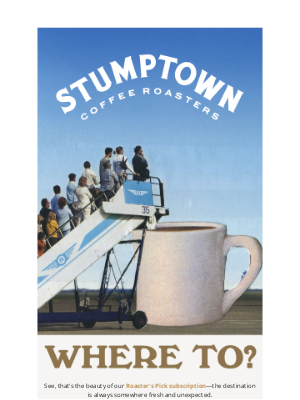 Stumptown Coffee Roasters - Travel the world with Roaster’s Pick