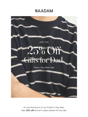 Naadam - Last call for 25% off gifts for dad