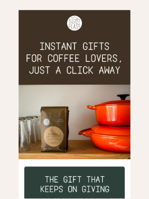 Sightglass Coffee - Gifts Delivered Straight to Their Inbox