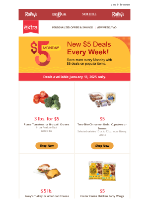 raleys - TODAY ONLY: $5 Monday Deals!