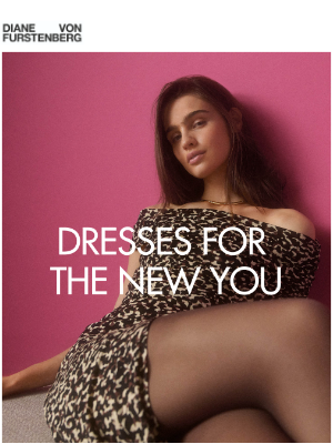 DVF - Dresses For The New You