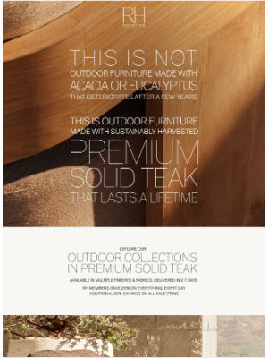 RH Baby & Child - Outdoor Collections in Premium Solid Teak. Save 25% with RH Membership.