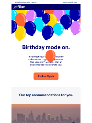 JetBlue Airways - We heard your birthday is coming up...