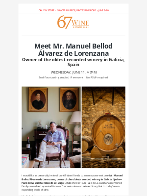 67 Wine & Spirits - Meet the Owner of Galicia’s Oldest Winery – This Wednesday, June 11