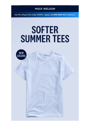 Mack Weldon - Summer tees, in “cool” new shades.