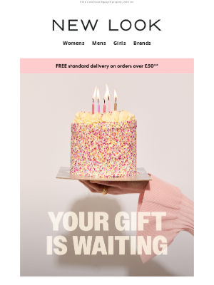 New Look (United Kingdom) - Happy birthday! Don't forget to open your gift