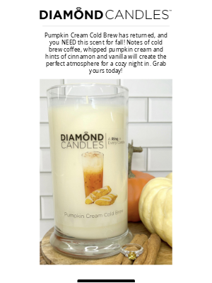 Diamond Candles - Pumpkin Cream Cold Brew has returned! 🍂