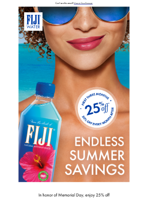 FIJI Water - Memorial Day savings.