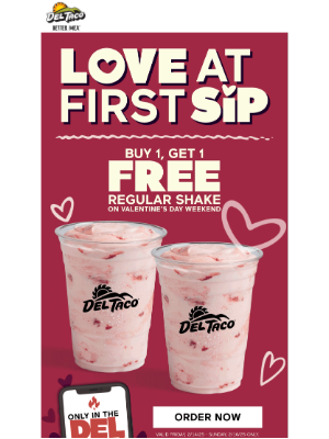 Del Taco Restaurants - 💘 Buy 1 Regular Shake, get one FREE! 💘