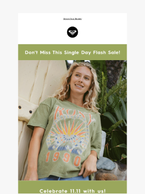 Roxy - BOGO 50% Off Single's Day Tees Are Going Fast!