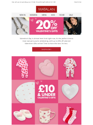 Matalan (United Kingdom) - £10 & under Valentine’s? ❤️ + 20% off Gifts online!