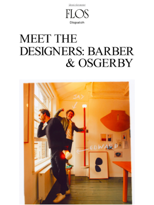 Flos  - Meet the Designers: Barber & Osgerby