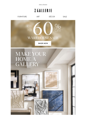 Z Gallerie - Make Your Home a Gallery. Ends Soon.