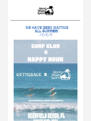 Island Water Sports - 🏄☀️🌊 Free Surf Demo & Happy Hour Tomorrow with Outtheback & AJ Coastal!