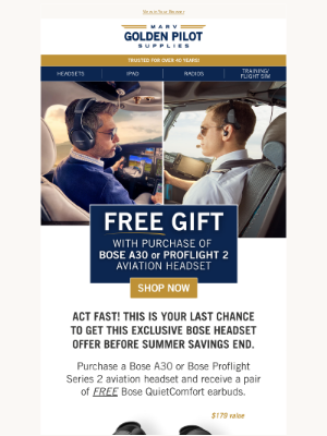 Marv Golden Pilot Supplies - 🚨 LAST CHANCE: Free Gift with Bose Purchase