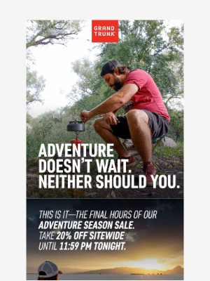 Grand Trunk - Last Call for Summer Adventure Savings
