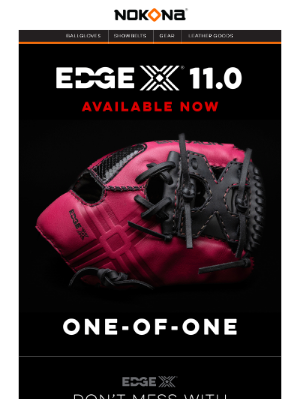 Nokona - EdgeX® 11.0 is HERE – One of a Kind.