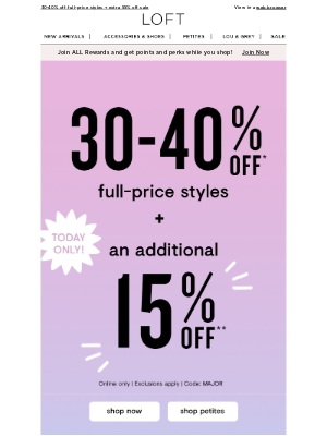 LOFT - TODAY ONLY: EXTRA 15% off (that’s on top of these deals!)