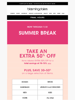 Bloomingdale's - Final hours! Take an extra 50% off already-reduced styles