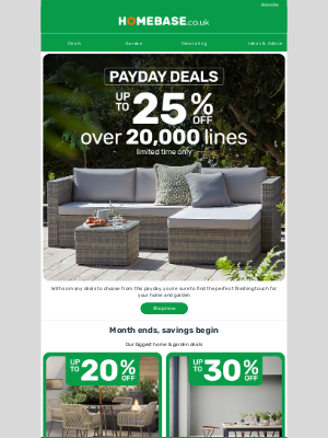Homebase (United Kingdom) - You won't believe how many Payday Deals we have for you!