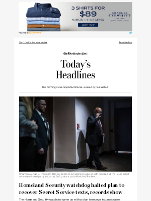 Washington Post - Saturday's Headlines: Homeland Security watchdog halted plan to recover Secret Service texts, records show