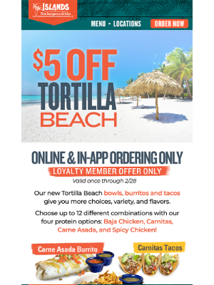 Islands Restaurants - LAST CHANCE for $5 OFF Tortilla Beach bowls🥣, burritos🌯 or tacos🌮!