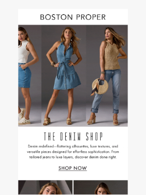 Boston Proper - Denim. Done Differently.​ + Knit Edit $20-$30