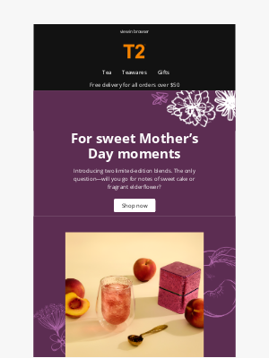 T2 Tea (Australia) - Meet our Mother's Day limited-edition blends!