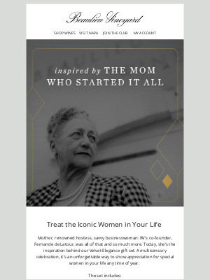 Beaulieu Vineyard - Treat the Iconic Women in Your Life