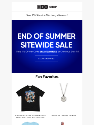 HBO - 15% Off All Weekend Long: Celebrate End of Summer!